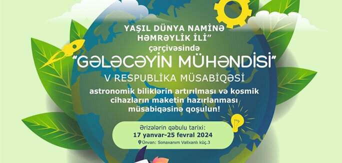 geleceyin-muhendisi-v-respublika-musabiqesinin-qalibleri-mueyyenlesib